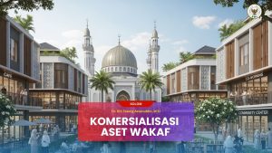 Komersialisasi Aset Wakaf
