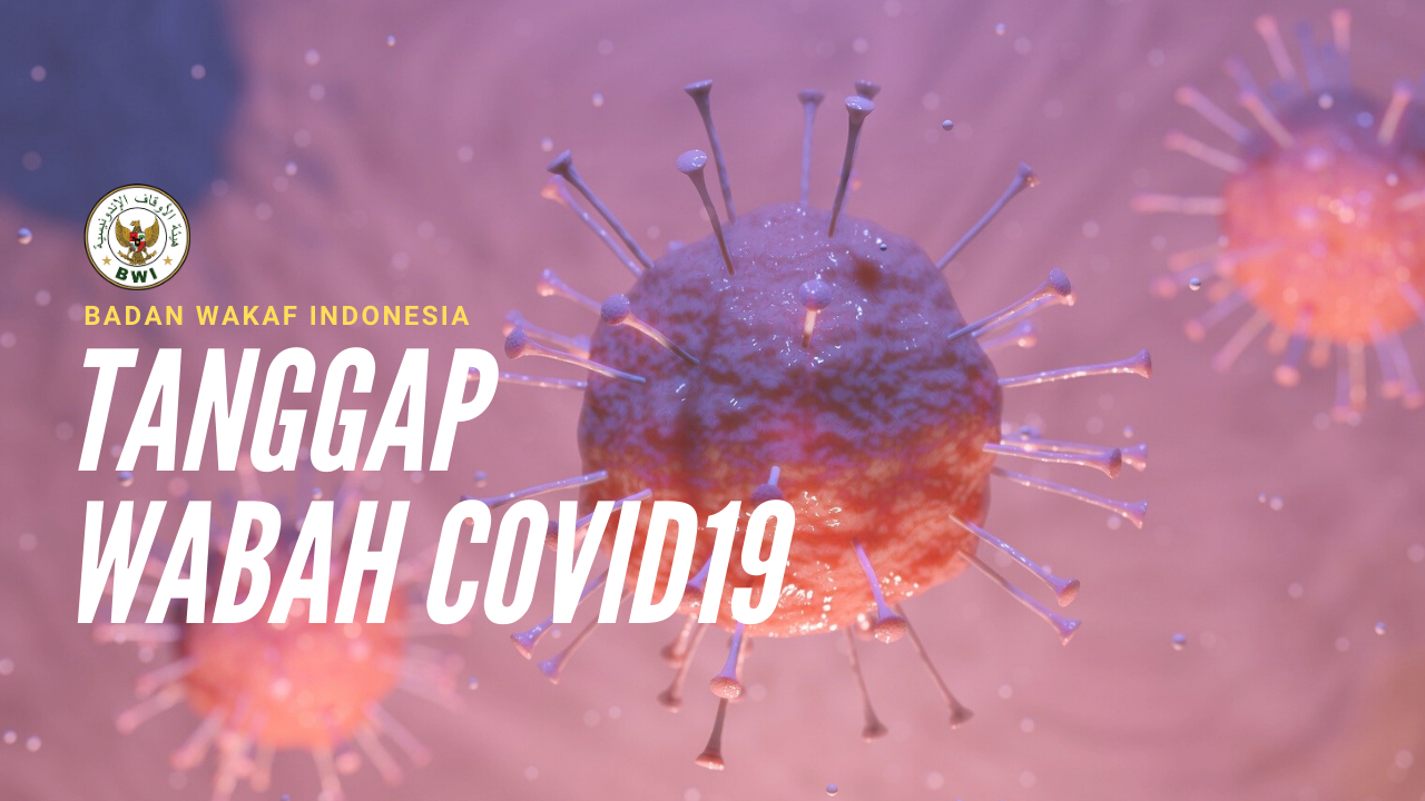 BWI Ikut Andil Menyumbang Dana Penanggulangan Virus Corona  - Badan Wakaf Indonesia Tanggap Wabah Covid19 - BWI Ikut Andil Menyumbang Dana Penanggulangan Virus Corona