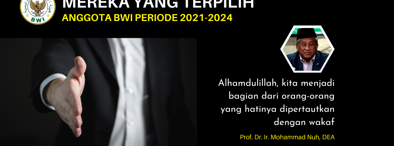 25 Anggota Badan Wakaf Indonesia Periode 2021-2024