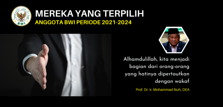 25 Anggota Badan Wakaf Indonesia Periode 2021-2024 anggota bwi periode 2020-2023 - ANGGOTA BWI PERIODE 2021 2024 740x356 - Selamat, 25 Orang Terpilih Anggota BWI 2021-2024
