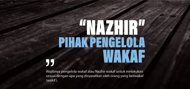 Siapakah yang Boleh Menjadi Nazhir Wakaf?  - Siapakah yang boleh menjadi Nazhir - Siapakah yang Boleh Menjadi Nazhir Wakaf?