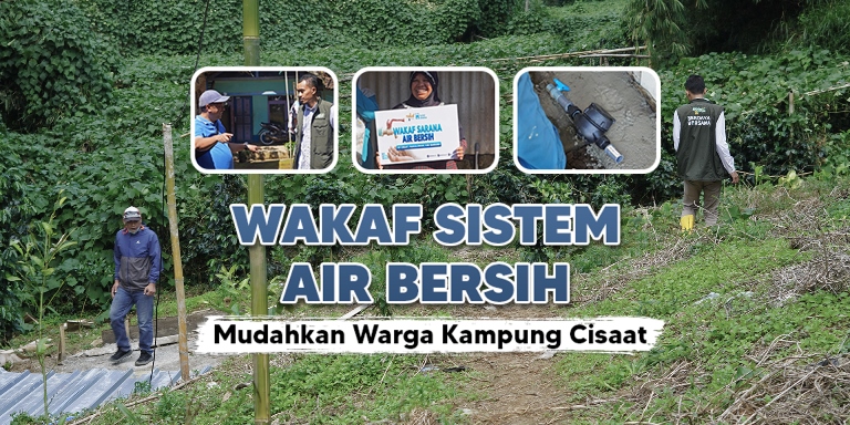 Wakaf Sistem Air Bersih, Mudahkan Warga Kampung Cisaat  - Wakaf Salman Artikel Wakaf Sistem Air Bersih Mudahkan Warga Kampung Cisaat BWI 2 - Wakaf Sistem Air Bersih, Mudahkan Warga Kampung Cisaat